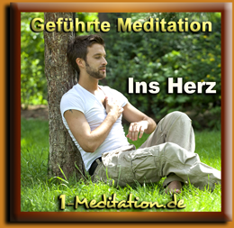 Meditation - Ins Herz